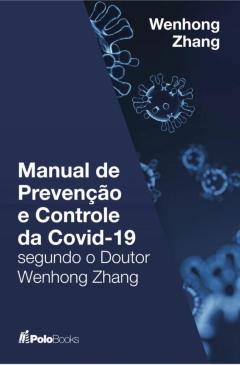 Versão portuguesa do manual sobre COVID-19 de Zhang Wenhong é publicada no Brasil