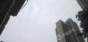 山西网友被重庆高温热到怀疑人生 雨季过后或迎猛热