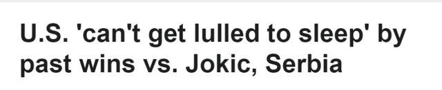 两战输给美国52分！塞尔维亚在装死？科尔预测约基奇将打满40分钟！